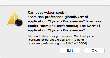Can’t set <<class xppb>> com.sns.preference.globalSAN of application System Preferences